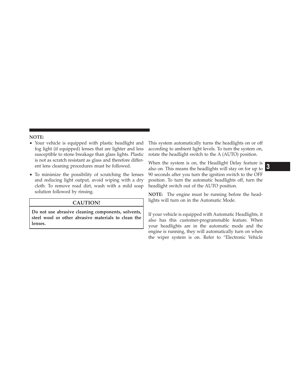 Automatic headlights — if equipped, Headlights on automatically with wipers | Dodge 2011 Durango - Owner Manual User Manual | Page 149 / 576