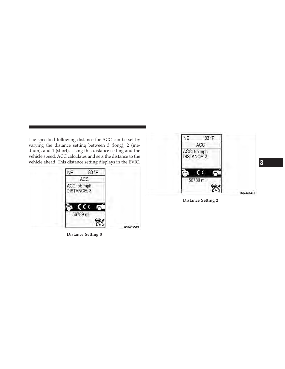 Setting the following distance in acc | Dodge 2011 Durango - Owner Manual User Manual | Page 177 / 576