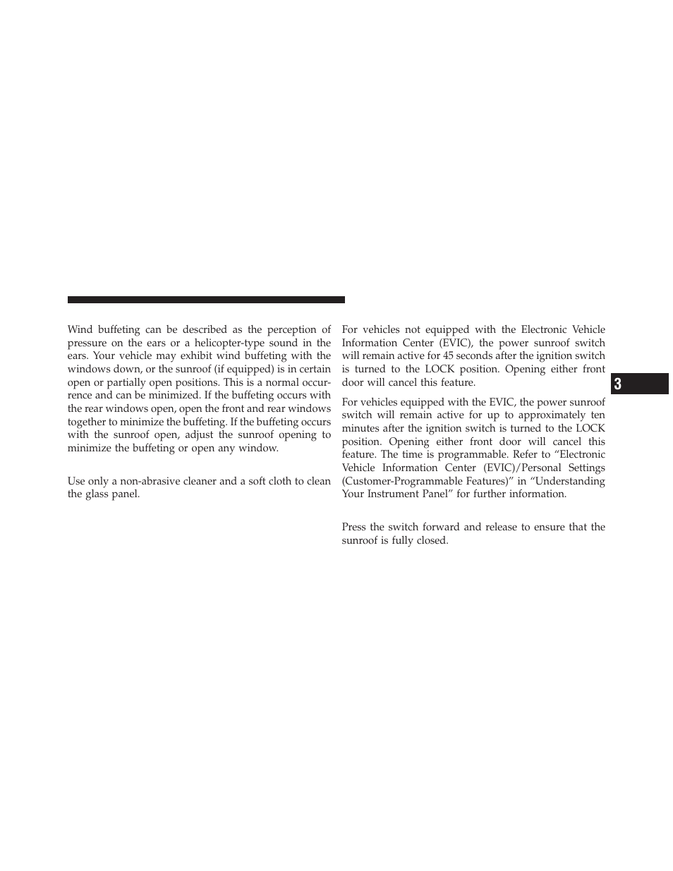 Wind buffeting, Sunroof maintenance, Ignition off operation | Sunroof fully closed | Dodge 2011 Durango - Owner Manual User Manual | Page 217 / 576