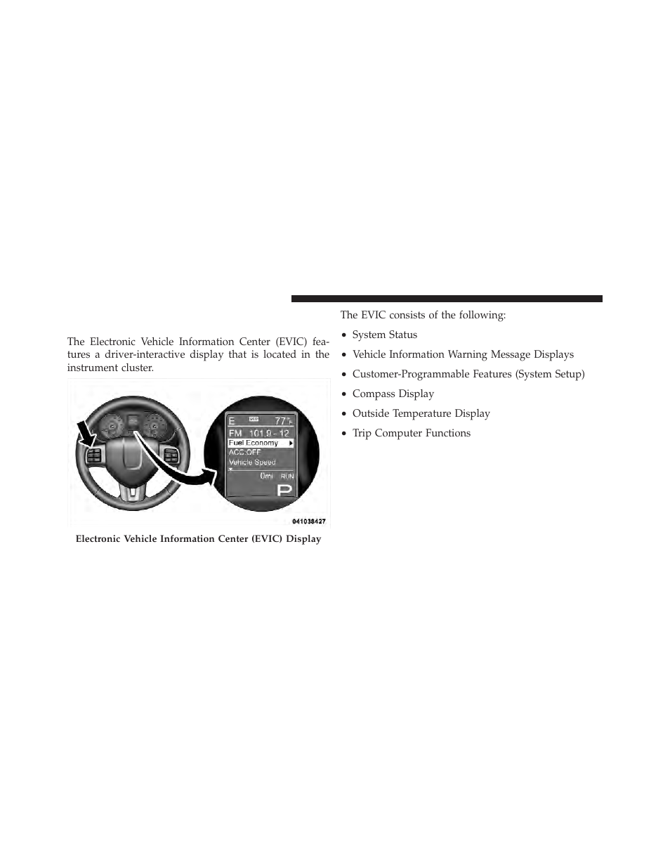 Electronic vehicle information center (evic) | Dodge 2011 Durango - Owner Manual User Manual | Page 256 / 576