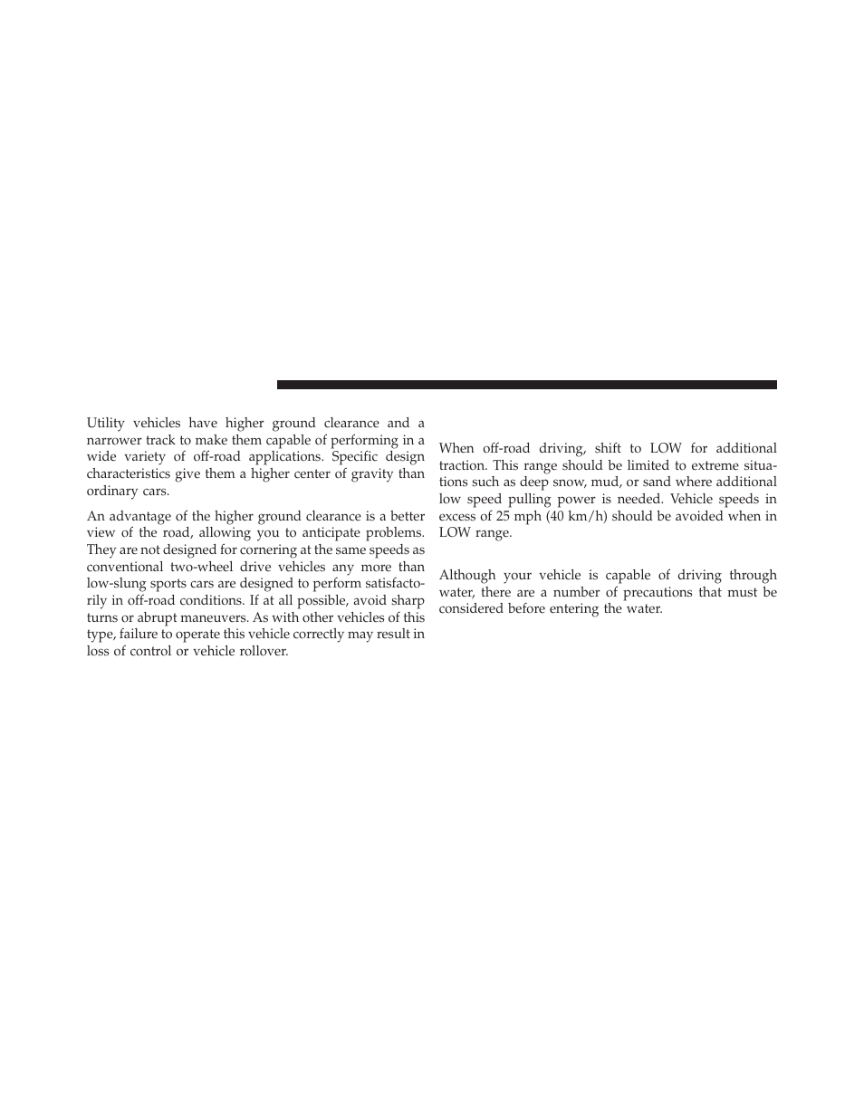 On-road driving tips, Off-road driving tips, When to use low range – if equipped | Driving through water | Dodge 2011 Durango - Owner Manual User Manual | Page 360 / 576