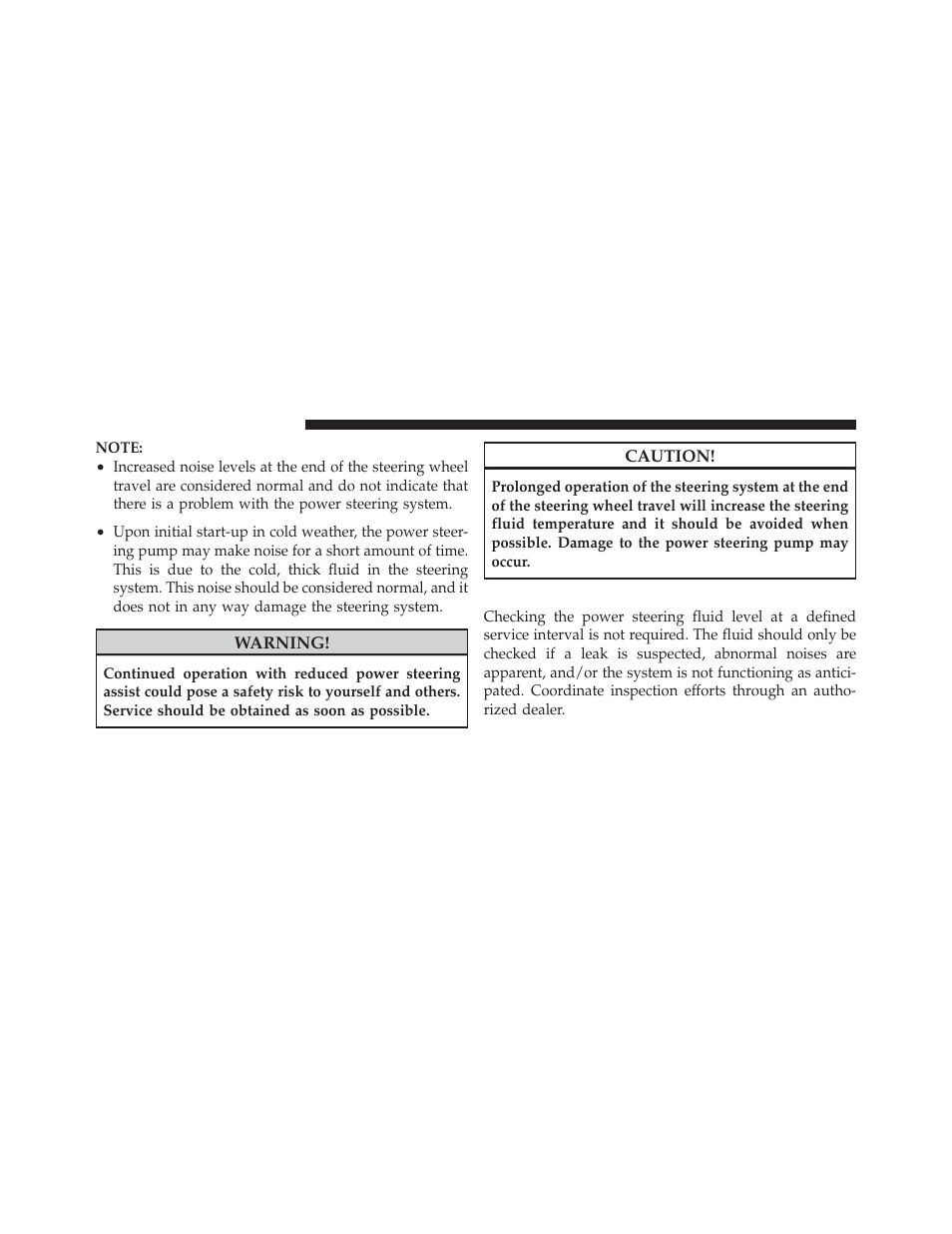 Power steering fluid check | Dodge 2011 Durango - Owner Manual User Manual | Page 366 / 576