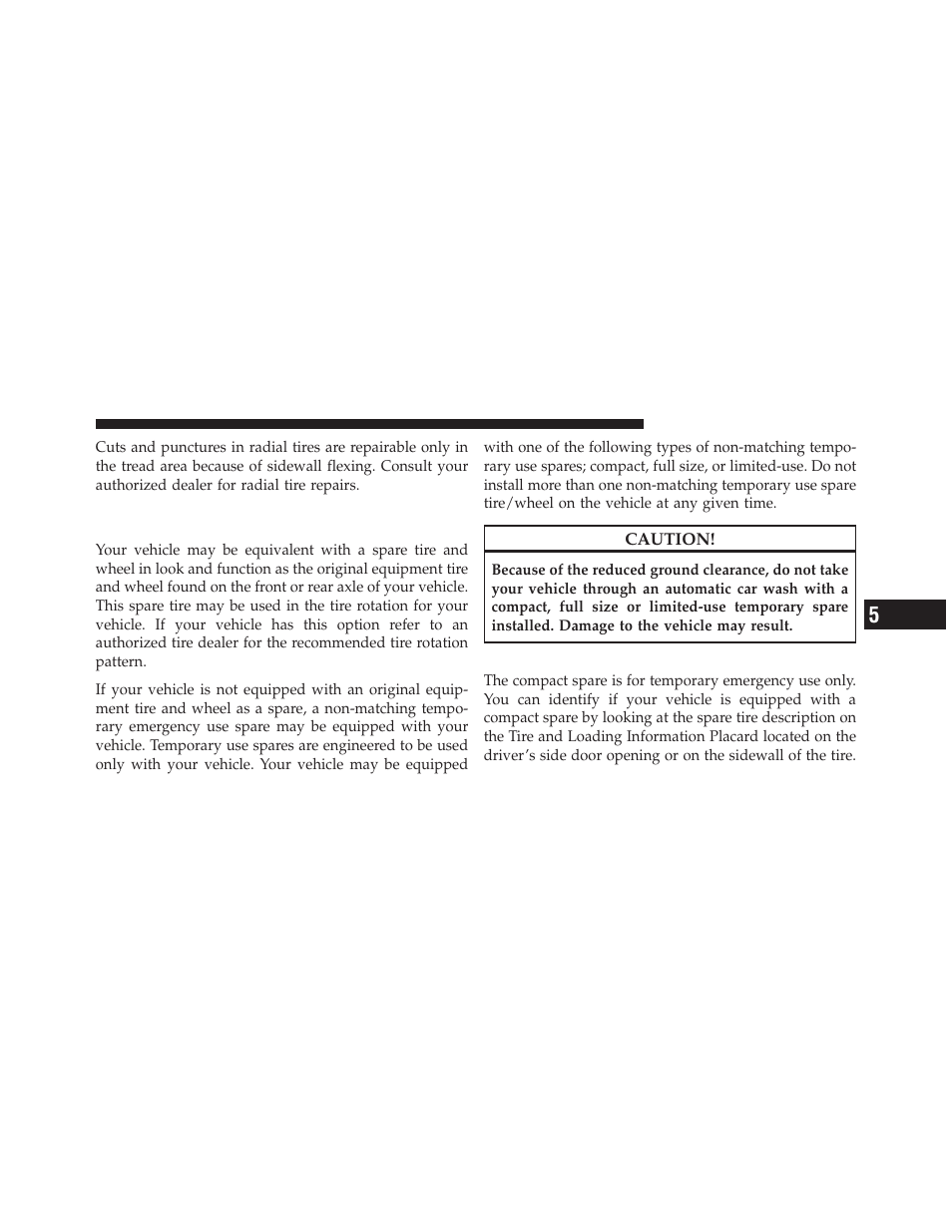 Compact spare tire – if equipped, Spare tire matching original equipped tire, And wheel – if equipped | Dodge 2011 Durango - Owner Manual User Manual | Page 393 / 576