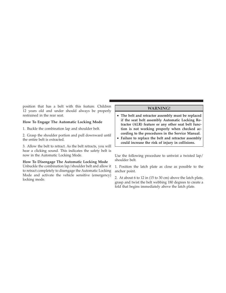 Lap/shoulder belt untwisting procedure | Dodge 2011 Durango - Owner Manual User Manual | Page 62 / 576