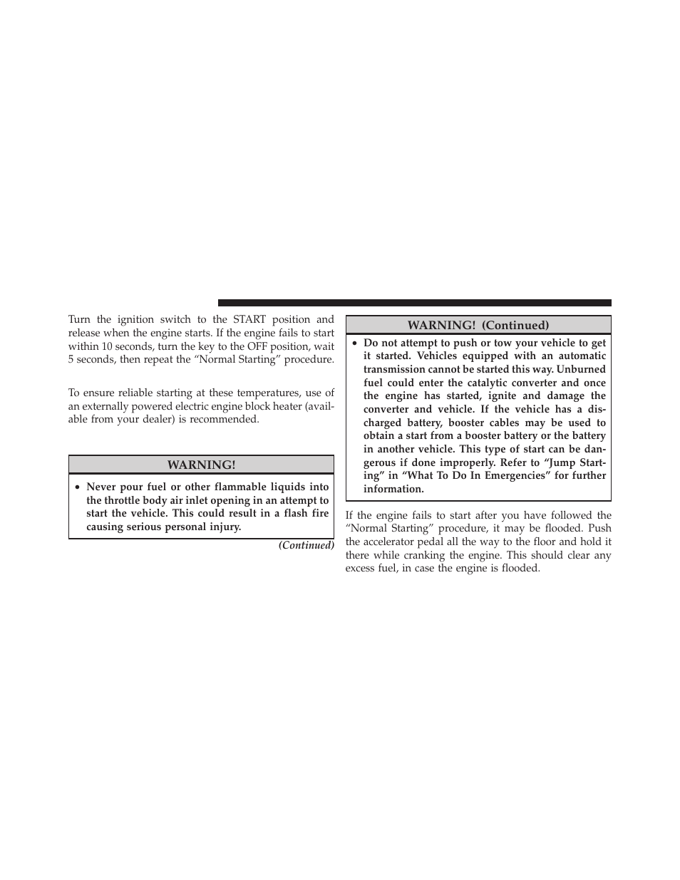 Extreme cold weather (below –20°f or –29°c), If engine fails to start, Extreme cold weather | Below –20°f or –29°c) | Dodge 2011 Dakota User Manual | Page 252 / 452