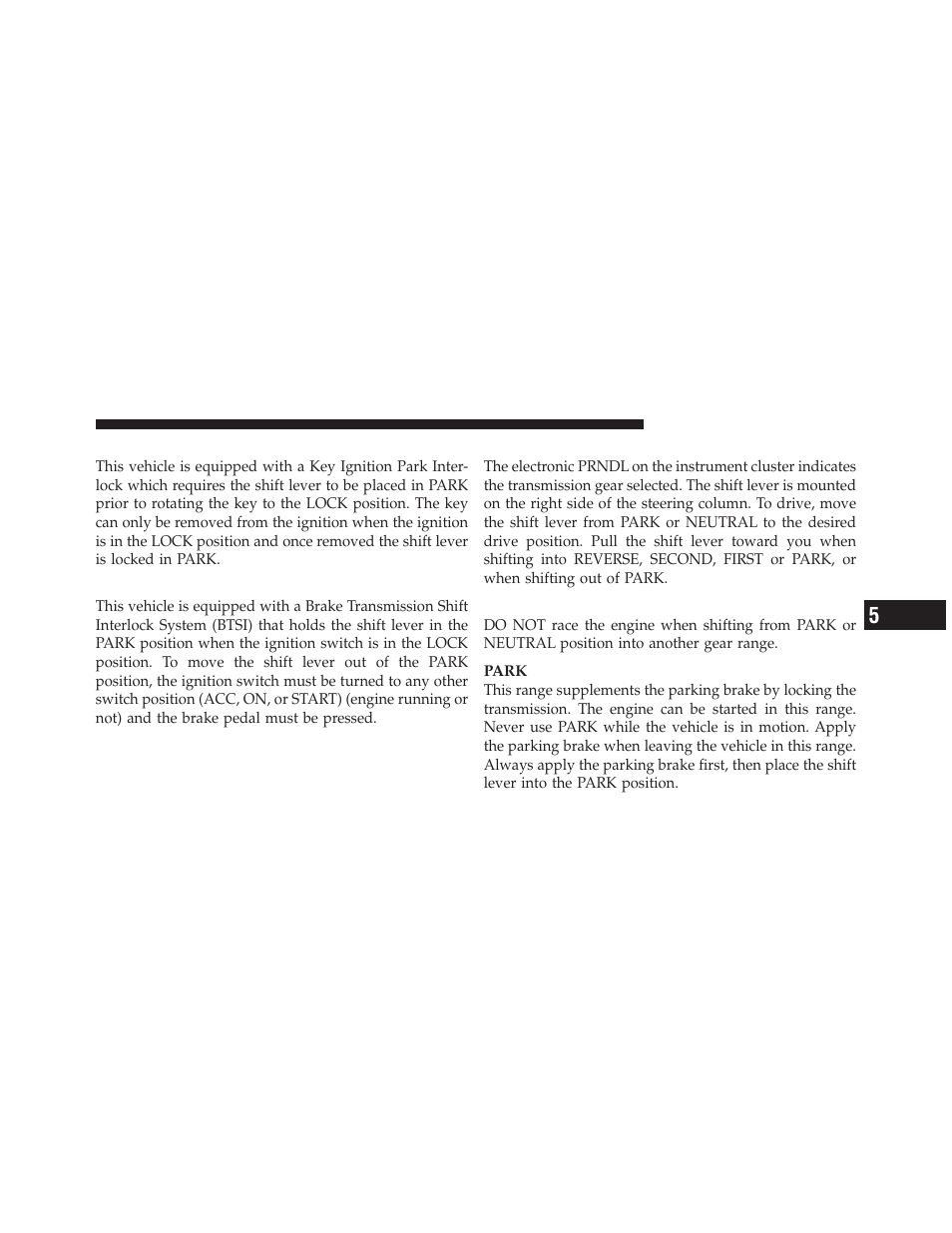 Key ignition park interlock, Brake/transmission interlock system, Automatic transmission | Gear ranges | Dodge 2011 Dakota User Manual | Page 255 / 452