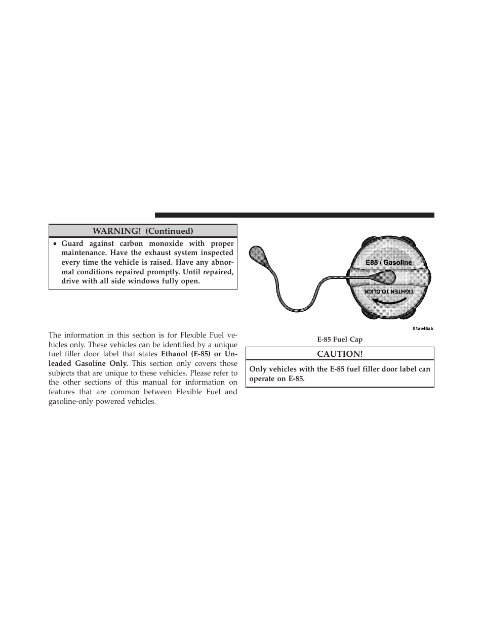 Flexible fuel (4.7l engine only) — if equipped, E-85 general information, Flexible fuel (4.7l engine only) | If equipped | Dodge 2011 Dakota User Manual | Page 308 / 452