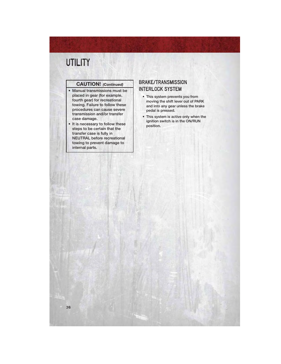 Brake/transmission interlock system, Utility | Dodge 2011 Dakota User Manual | Page 38 / 76