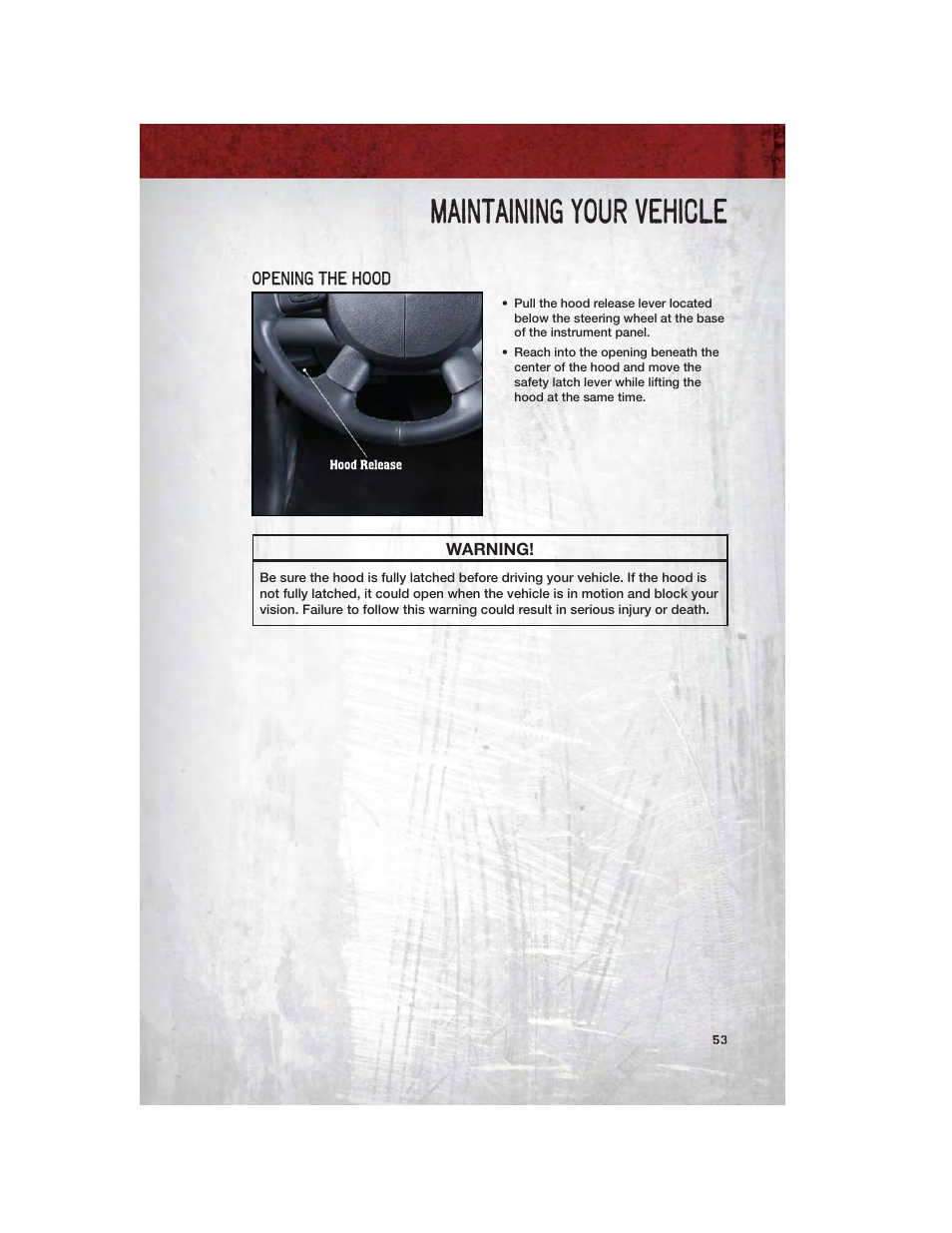 Maintaining your vehicle, Opening the hood | Dodge 2011 Dakota User Manual | Page 55 / 76