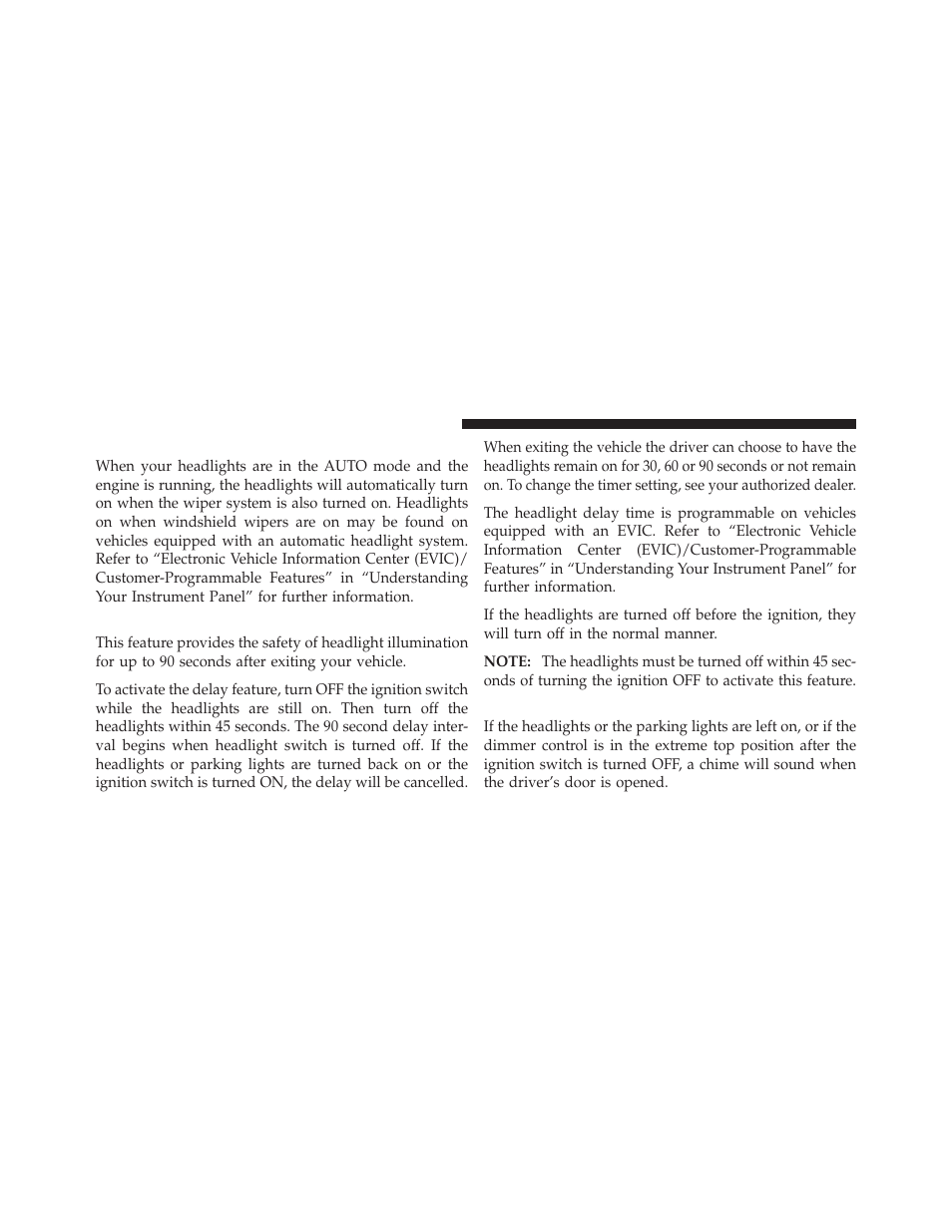 Headlights on with wipers — if equipped, Headlight delay — if equipped, Lights-on reminder | Dodge 2011 Grand_Caravan - Owner Manual User Manual | Page 168 / 562