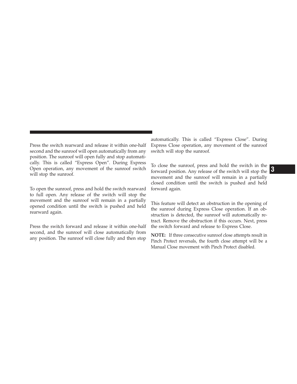 Opening sunroof — express, Opening the sunroof — manual mode, Closing sunroof — express | Closing sunroof — manual mode, Pinch protect feature | Dodge 2011 Grand_Caravan - Owner Manual User Manual | Page 207 / 562