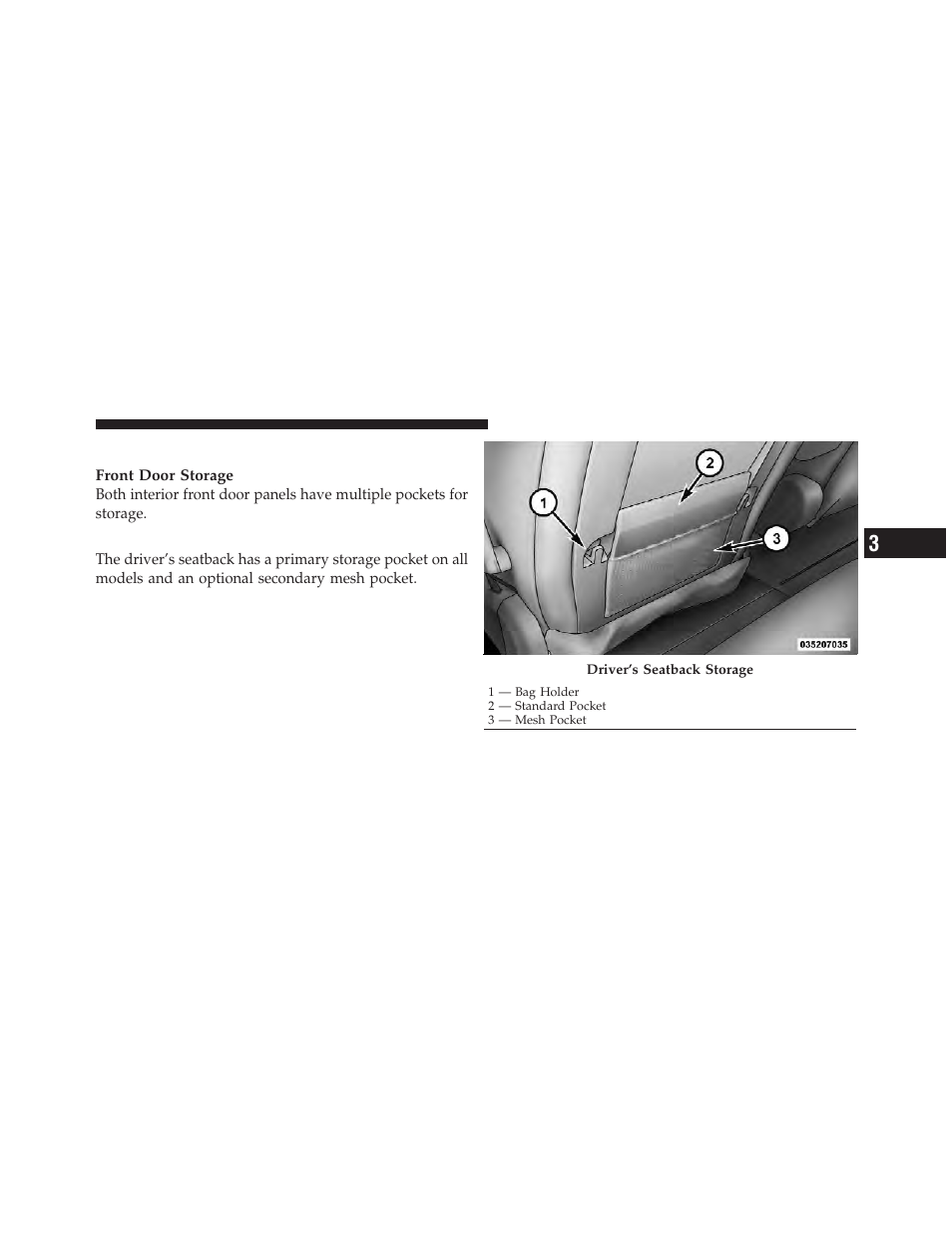 Door trim panel storage, Driver seatback storage — if equipped | Dodge 2011 Grand_Caravan - Owner Manual User Manual | Page 221 / 562