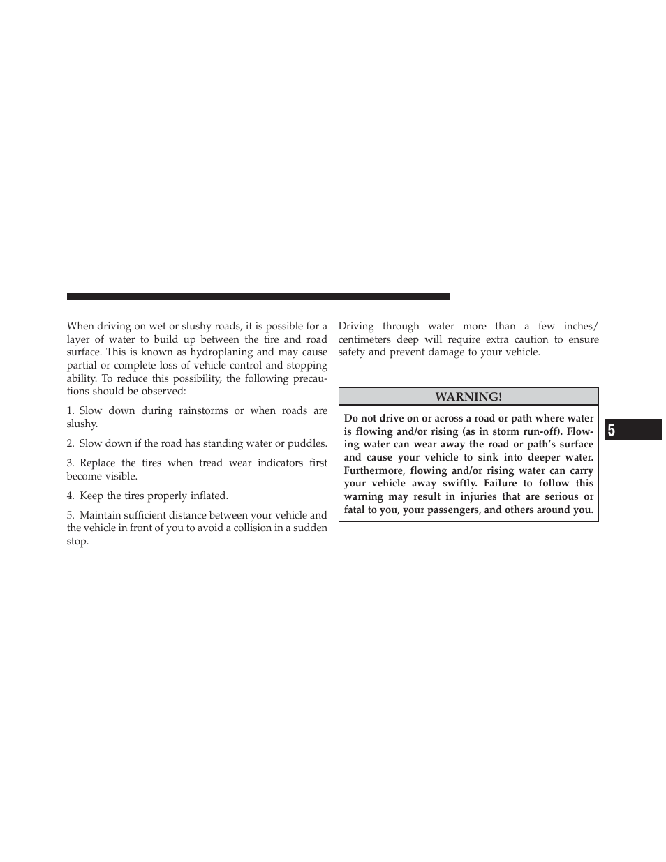 Traction, Driving through water, Flowing/rising water | Dodge 2011 Grand_Caravan - Owner Manual User Manual | Page 365 / 562