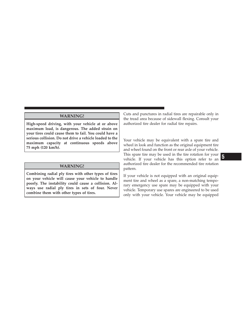 Radial-ply tires, Spare tire matching original equipped tire, And wheel – if equipped | Dodge 2011 Grand_Caravan - Owner Manual User Manual | Page 391 / 562