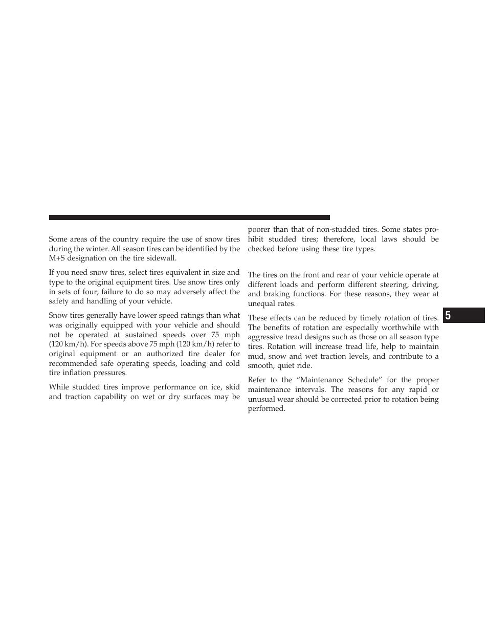 Snow tires, Tire rotation recommendations | Dodge 2011 Grand_Caravan - Owner Manual User Manual | Page 399 / 562