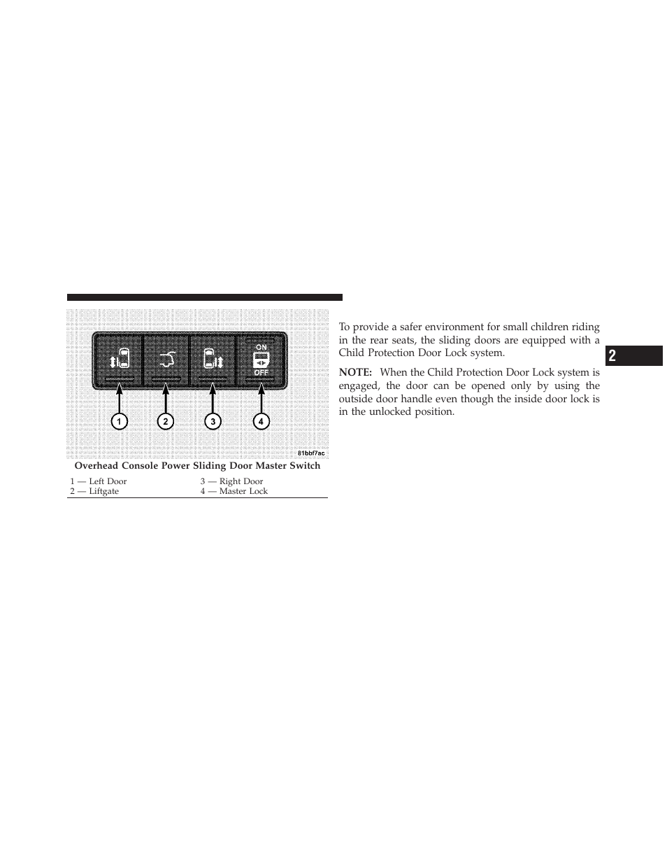 Sliding side door child protection lock | Dodge 2011 Grand_Caravan - Owner Manual User Manual | Page 49 / 562