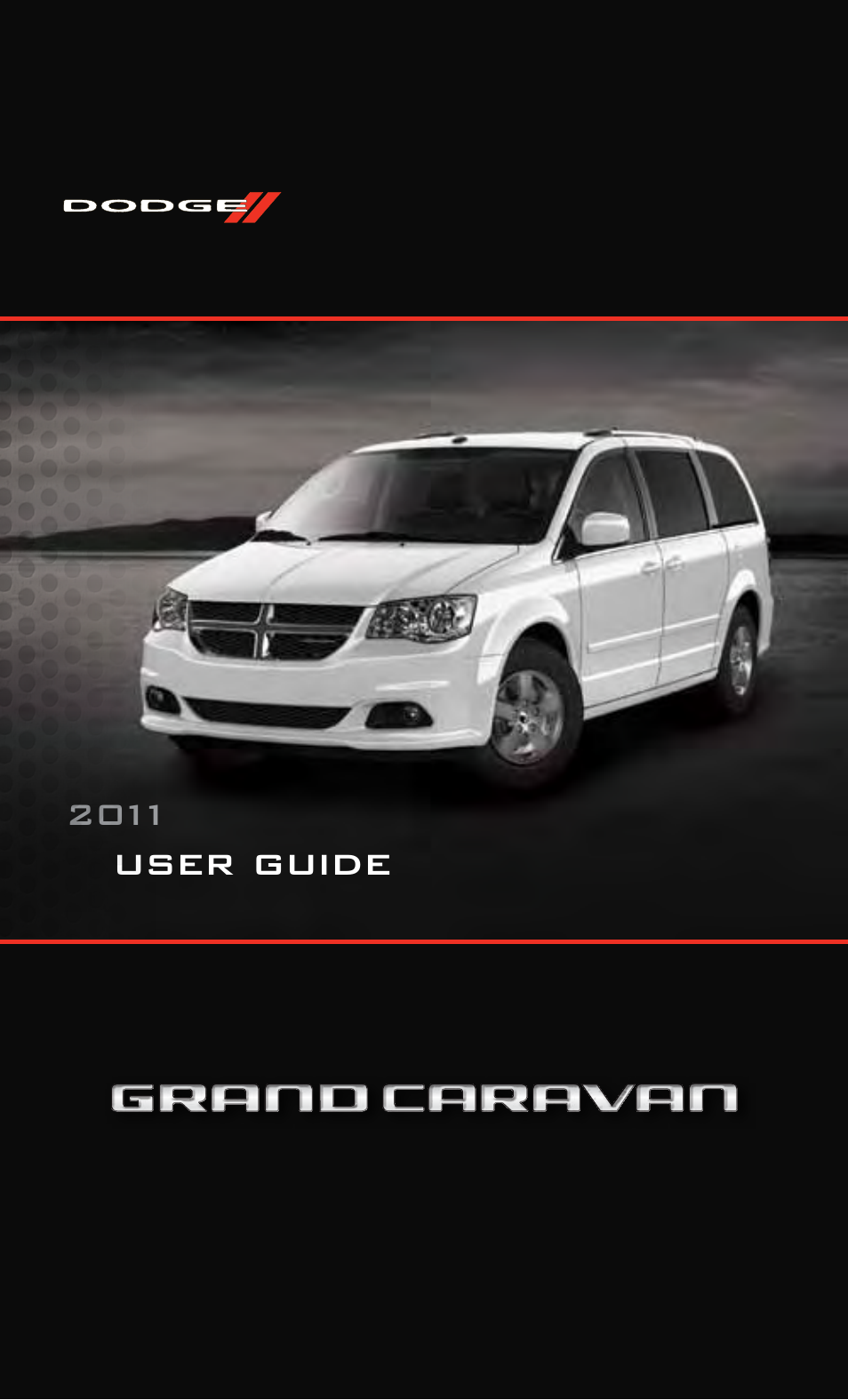 Dodge 2011 Grand_Caravan - User Guide User Manual | 100 pages