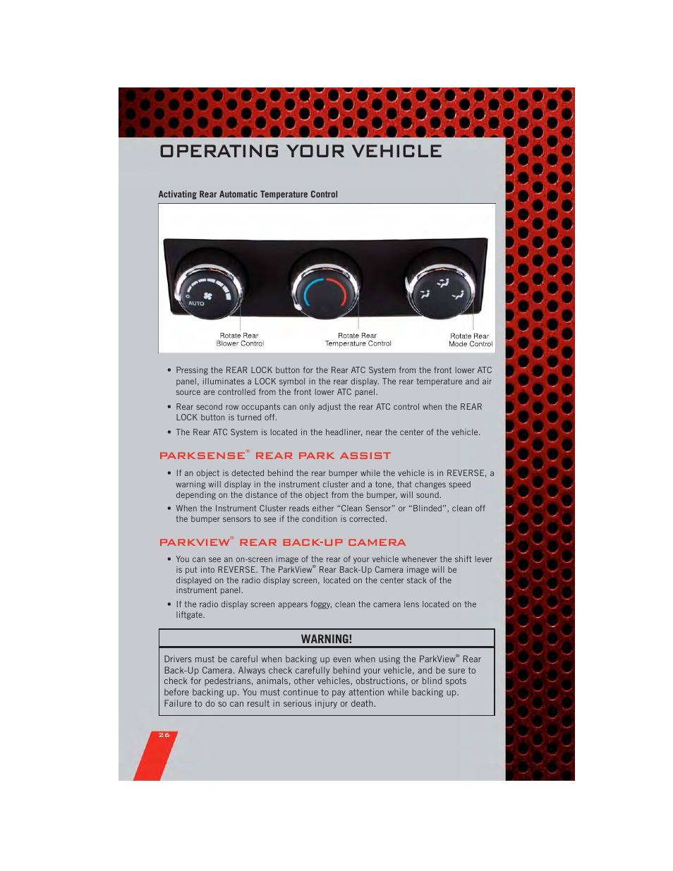 Activating rear automatic temperature control, Parksense® rear park assist, Parkview® rear back-up camera | Operating your vehicle, Parksense, Rear park assist, Parkview, Rear back-up camera, Warning | Dodge 2011 Grand_Caravan - User Guide User Manual | Page 28 / 100