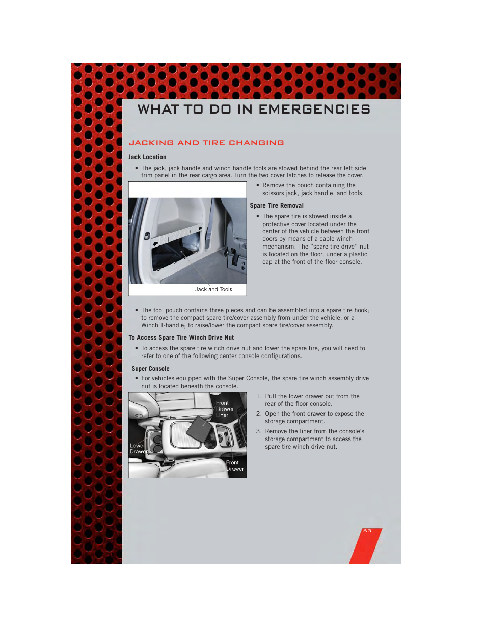 Jacking and tire changing, Jack location, Spare tire removal | To access spare tire winch drive nut, What to do in emergencies | Dodge 2011 Grand_Caravan - User Guide User Manual | Page 65 / 100