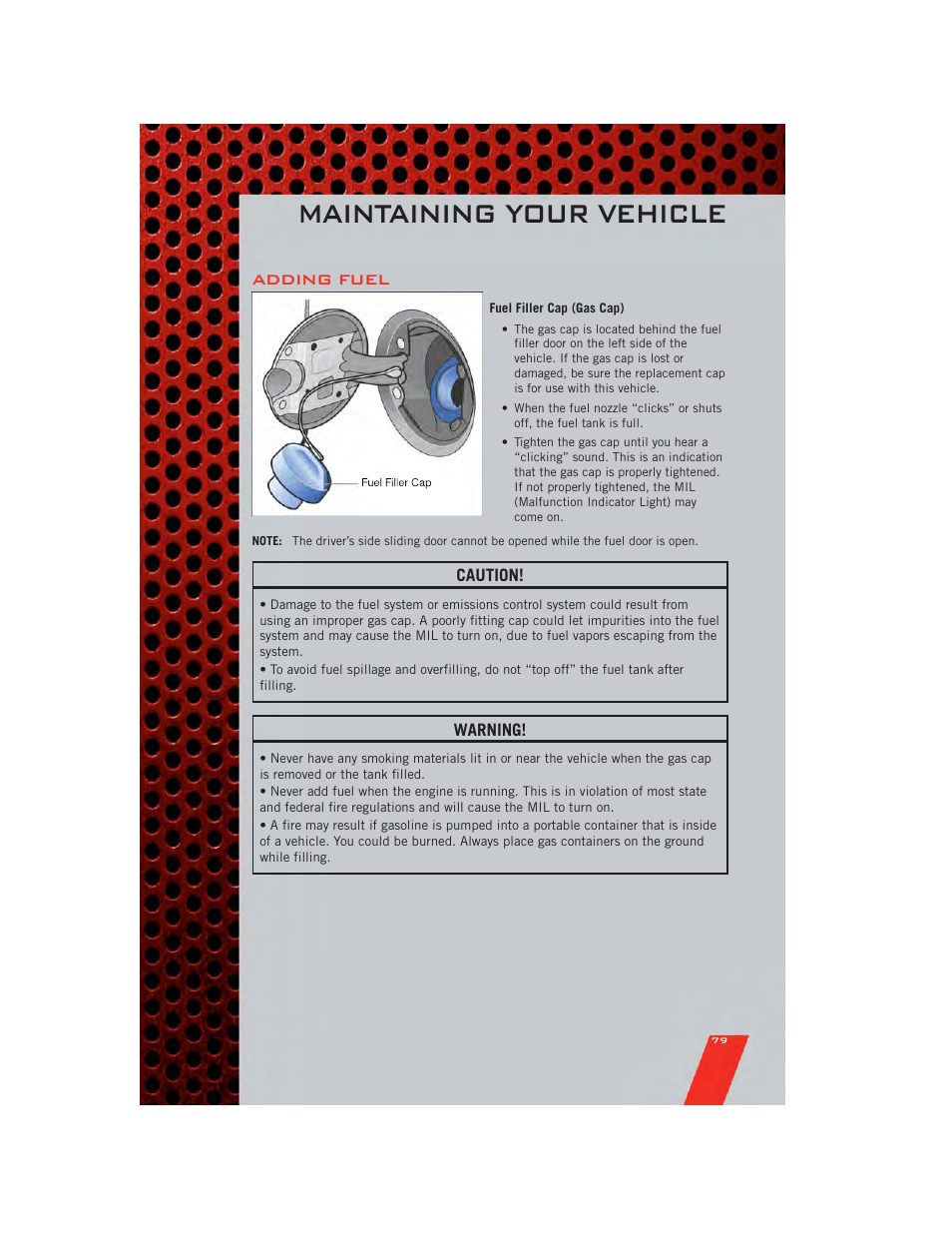 Adding fuel, Fuel filler cap (gas cap), Engine compartment | Maintaining your vehicle | Dodge 2011 Grand_Caravan - User Guide User Manual | Page 81 / 100