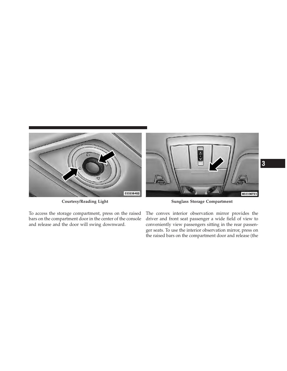 Sunglasses storage, Interior observation mirror | Dodge 2011 Journey - Owner Manual User Manual | Page 221 / 557