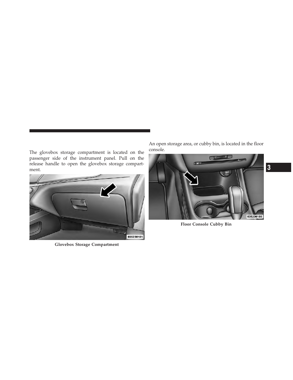 Storage, Glovebox storage, Floor console storage | Dodge 2011 Journey - Owner Manual User Manual | Page 241 / 557