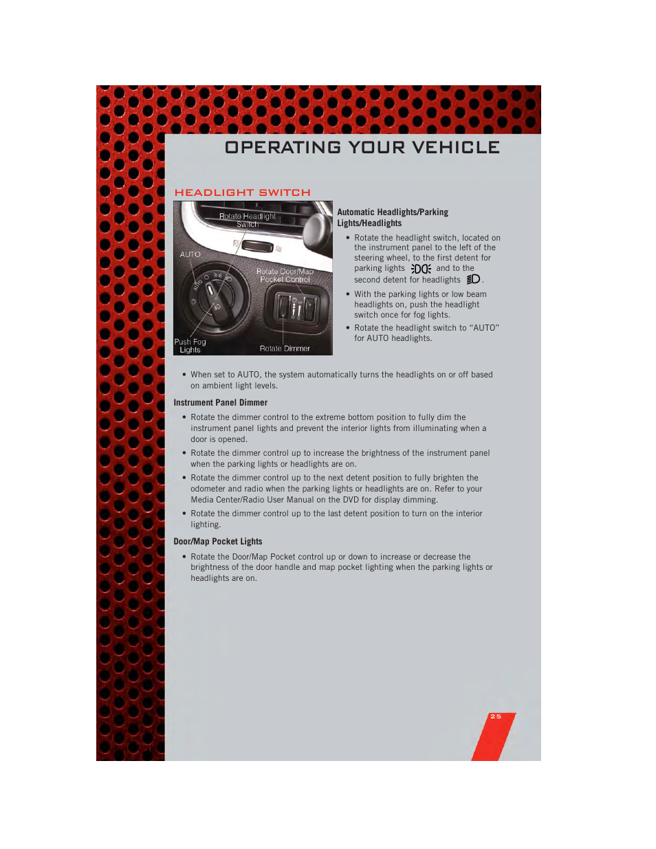 Headlight switch, Automatic headlights/parking lights/headlights, Instrument panel dimmer | Door/map pocket lights, Operating your vehicle | Dodge 2011 Journey - User Guide User Manual | Page 27 / 108