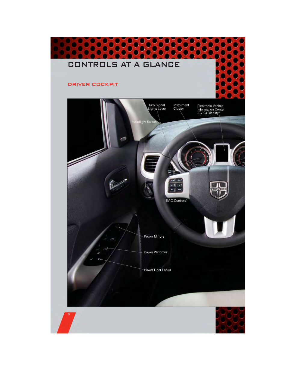 Controls at a glance, Driver cockpit | Dodge 2011 Journey - User Guide User Manual | Page 6 / 108