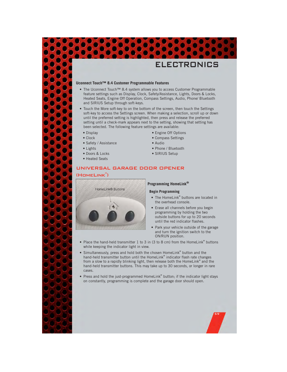 Uconnect touch™ 8.4 customer programmable features, Universal garage door opener (homelink®), Programming homelink | Electronics, Universal garage door opener (homelink | Dodge 2011 Journey - User Guide User Manual | Page 61 / 108