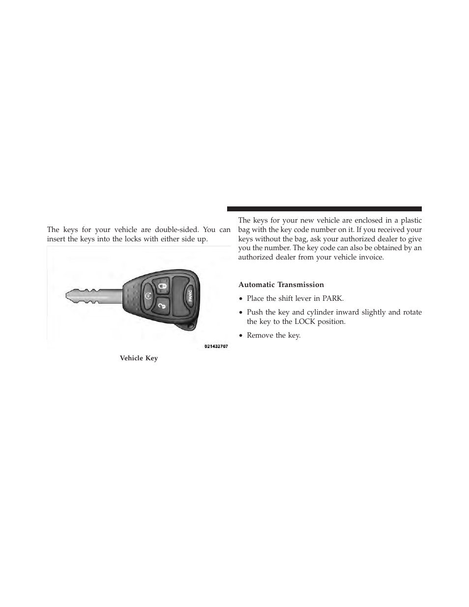 A word about your keys, Ignition key removal | Dodge 2011 Nitro - Owner Manual User Manual | Page 15 / 497