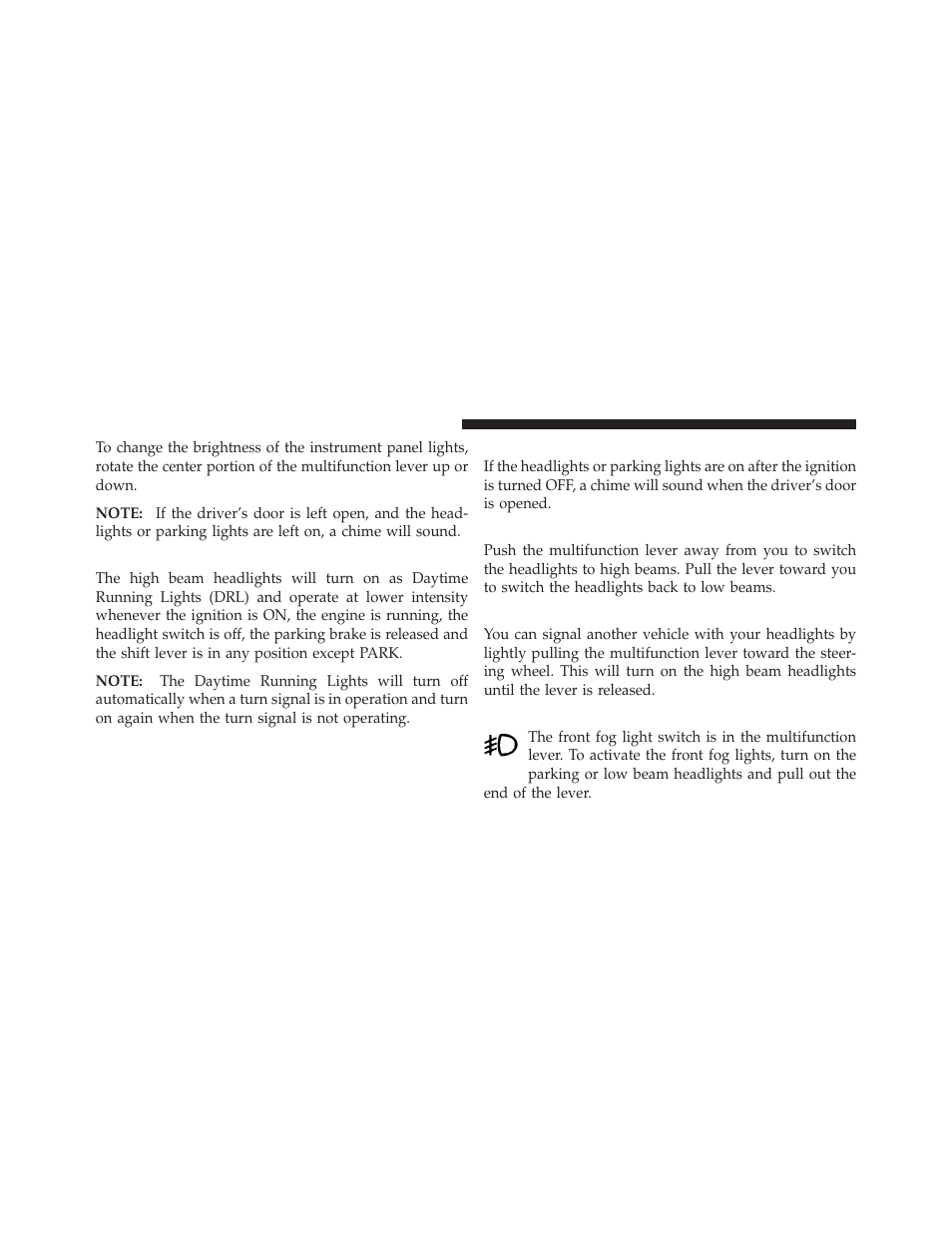 Daytime running lights — if equipped, Lights-on reminder, High/low beam switch | Flash-to-pass, Front fog lights — if equipped | Dodge 2011 Nitro - Owner Manual User Manual | Page 155 / 497