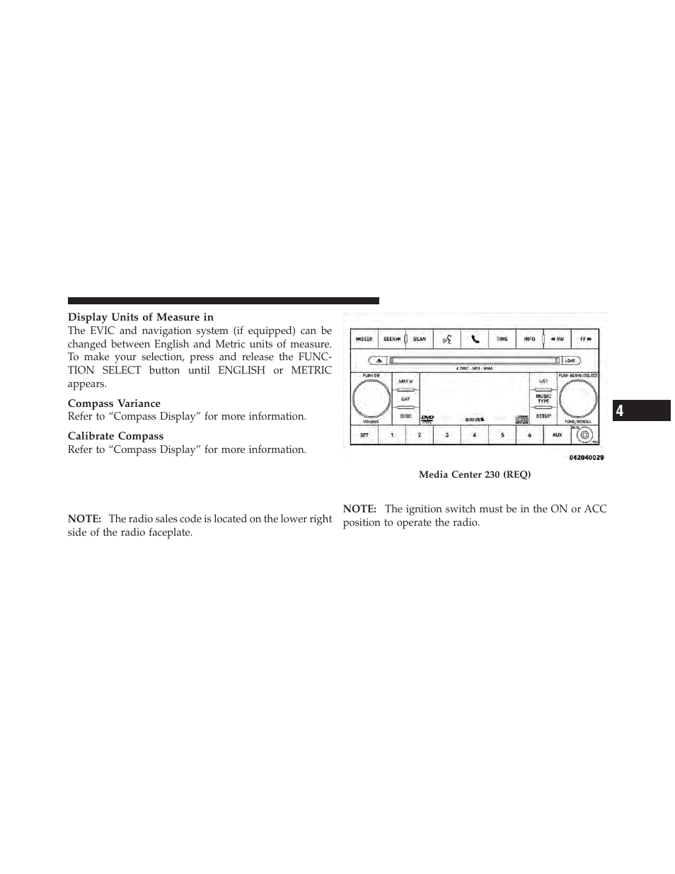 Operating instructions - radio mode, Media center 230 (req) — am/fm stereo, Radio and 6–disc cd/dvd changer (mp3/wma aux jack) | Dodge 2011 Nitro - Owner Manual User Manual | Page 230 / 497