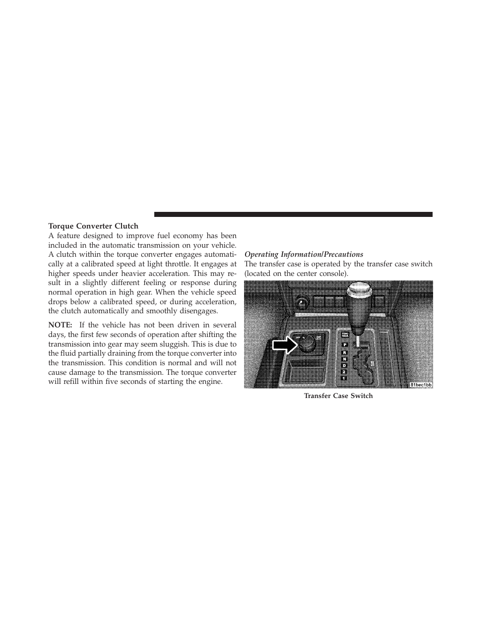 Four-wheel drive operation — if equipped, Single-speed part-time transfer case | Dodge 2011 Nitro - Owner Manual User Manual | Page 307 / 497