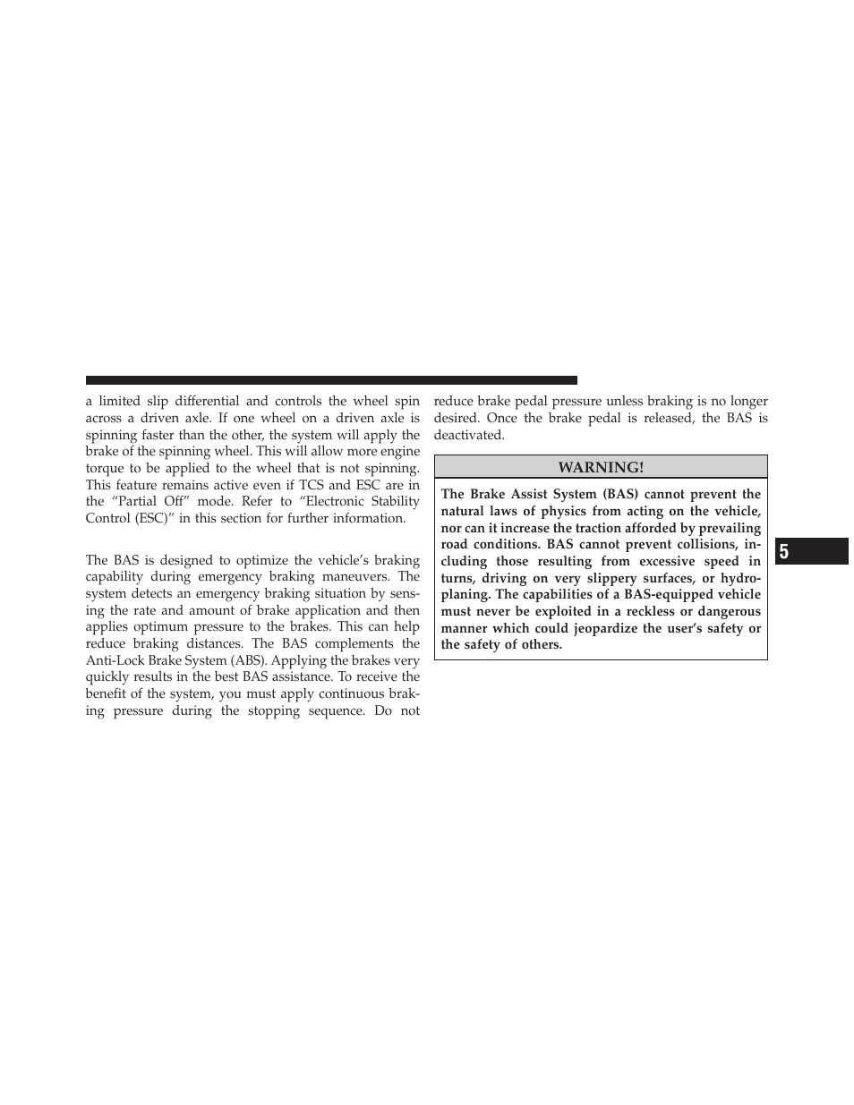 Brake assist system (bas) | Dodge 2011 Nitro - Owner Manual User Manual | Page 318 / 497