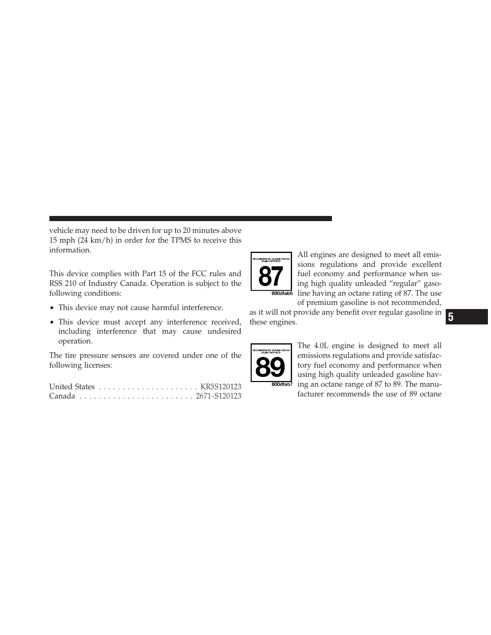 General information, Fuel requirements, 7l engine | 0l engine | Dodge 2011 Nitro - Owner Manual User Manual | Page 354 / 497