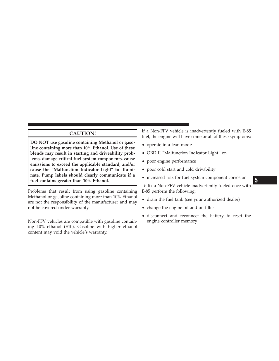 E-85 usage in non-flex fuel vehicles | Dodge 2011 Nitro - Owner Manual User Manual | Page 356 / 497