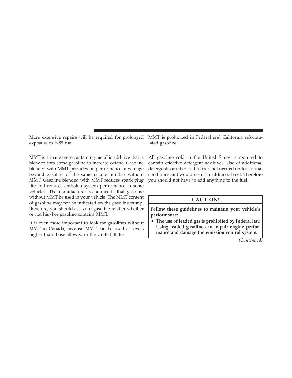 Mmt in gasoline, Materials added to fuel, Fuel system cautions | Dodge 2011 Nitro - Owner Manual User Manual | Page 357 / 497