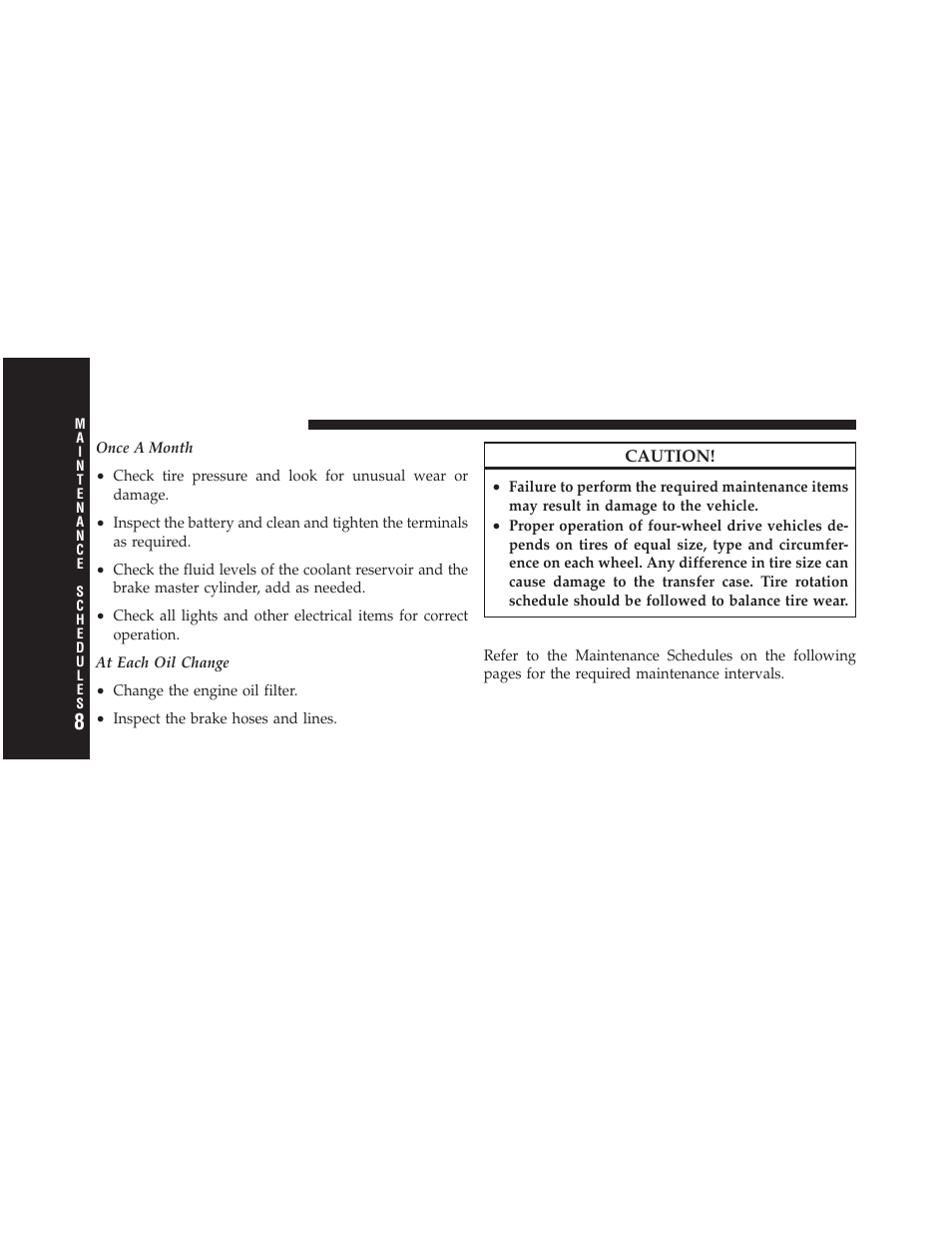 Required maintenance intervals | Dodge 2011 Nitro - Owner Manual User Manual | Page 453 / 497
