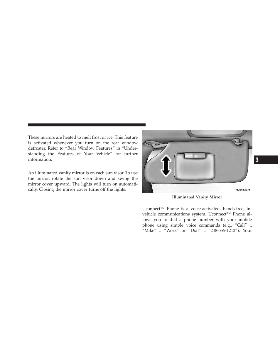 Heated mirrors — if equipped, Illuminated vanity mirrors — if equipped, Uconnect™ phone — if equipped | Dodge 2012 Avenger - Owner Manual User Manual | Page 101 / 514