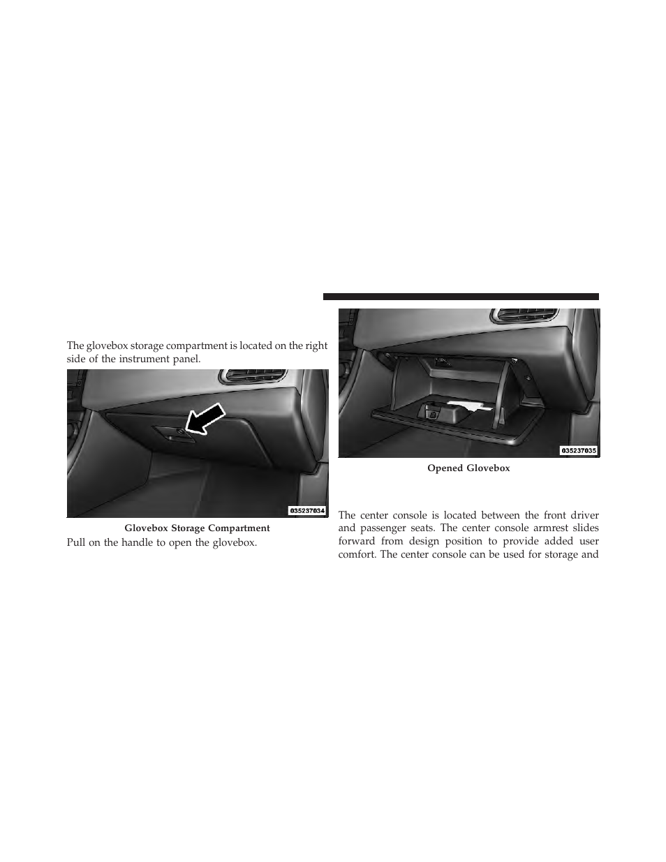 Storage, Glovebox storage compartment, Console features | Dodge 2012 Avenger - Owner Manual User Manual | Page 184 / 514