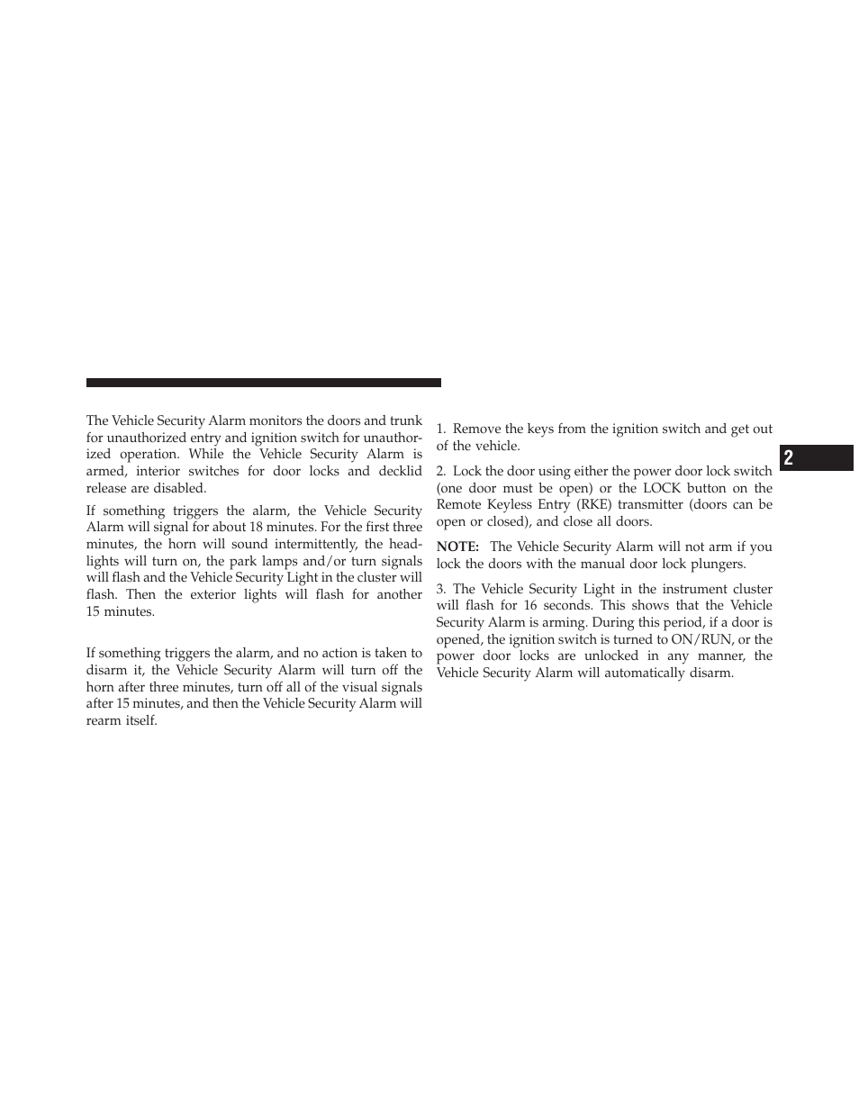 Vehicle security alarm — if equipped, Rearming the system, To arm the system | Dodge 2012 Avenger - Owner Manual User Manual | Page 21 / 514