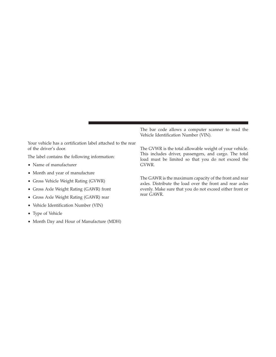 Vehicle loading, Vehicle certification label, Gross vehicle weight rating (gvwr) | Gross axle weight rating (gawr) | Dodge 2012 Avenger - Owner Manual User Manual | Page 378 / 514