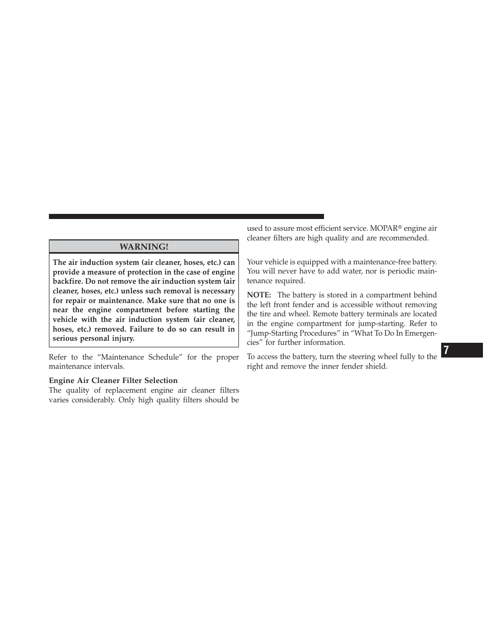 Engine air cleaner filter, Maintenance-free battery | Dodge 2012 Avenger - Owner Manual User Manual | Page 429 / 514