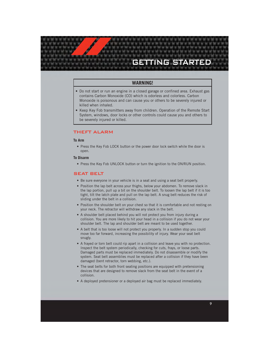 Theft alarm, To arm, To disarm | Seat belt, Getting started | Dodge 2012 Avenger - User Guide User Manual | Page 11 / 108