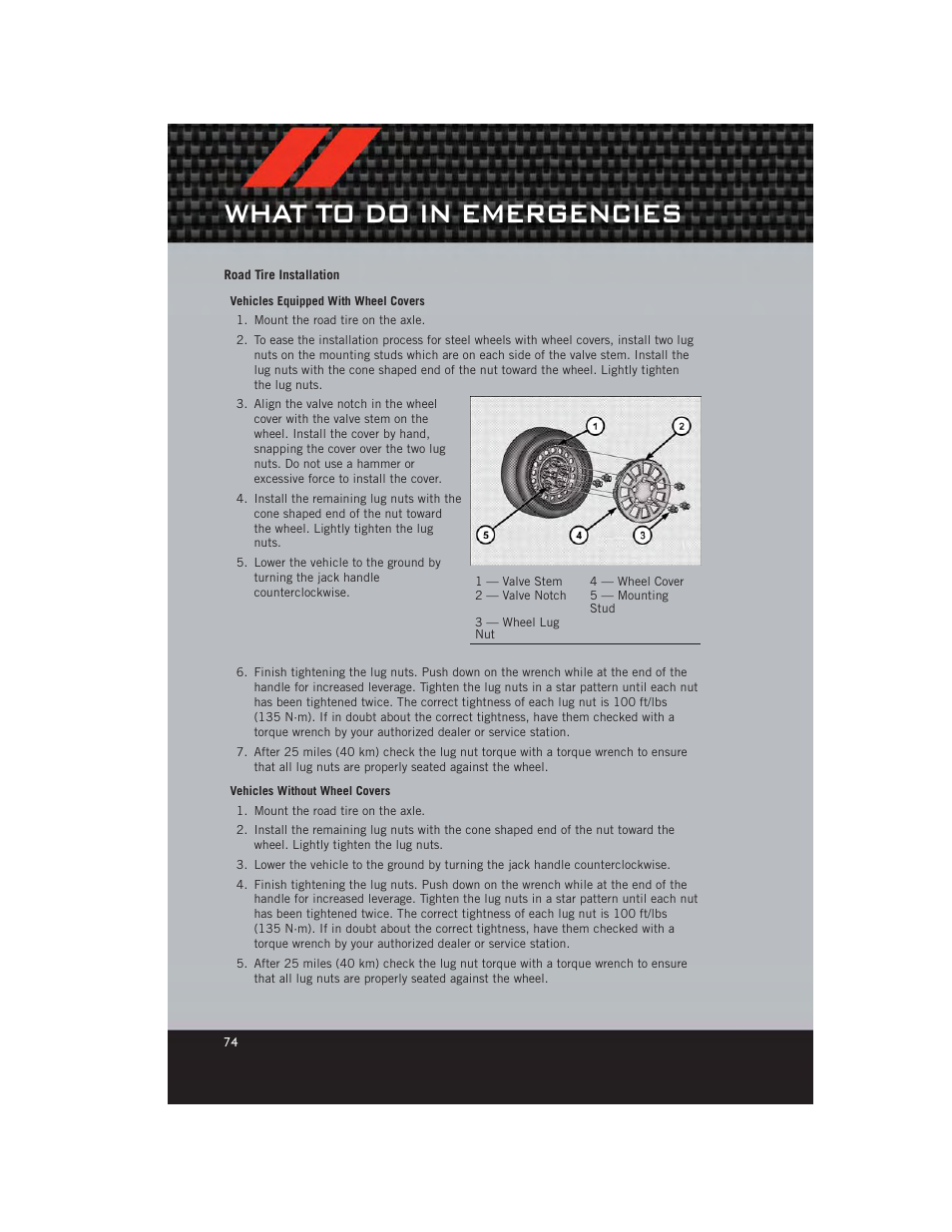 Road tire installation, What to do in emergencies | Dodge 2012 Avenger - User Guide User Manual | Page 76 / 108