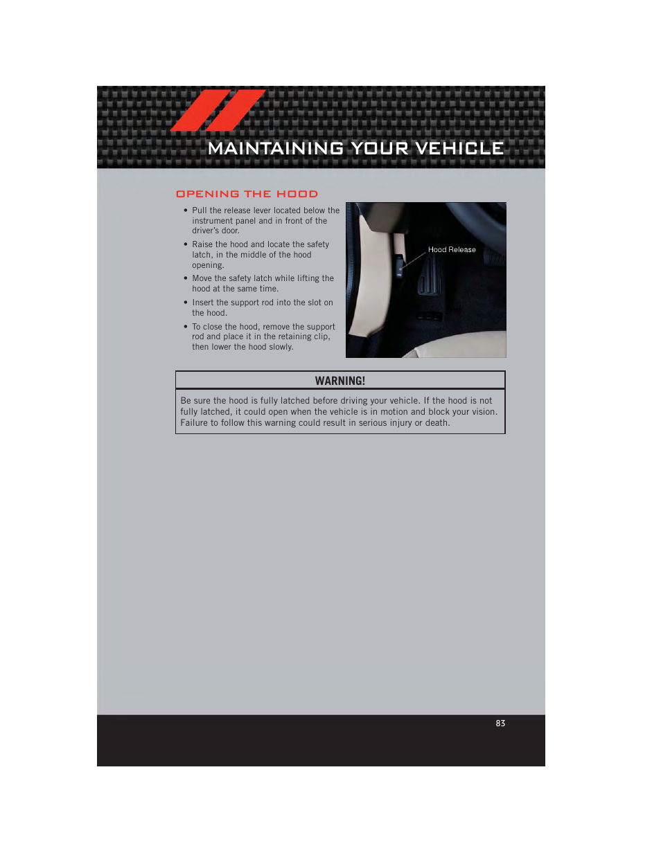 Maintaining your vehicle, Opening the hood, Engine compartment | Dodge 2012 Avenger - User Guide User Manual | Page 85 / 108