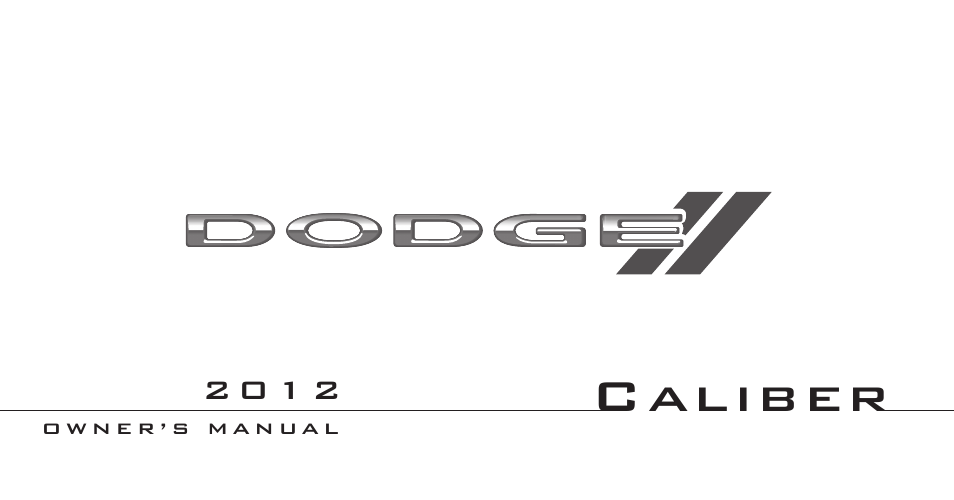 Dodge 2012 Caliber - Owner Manual User Manual | 506 pages