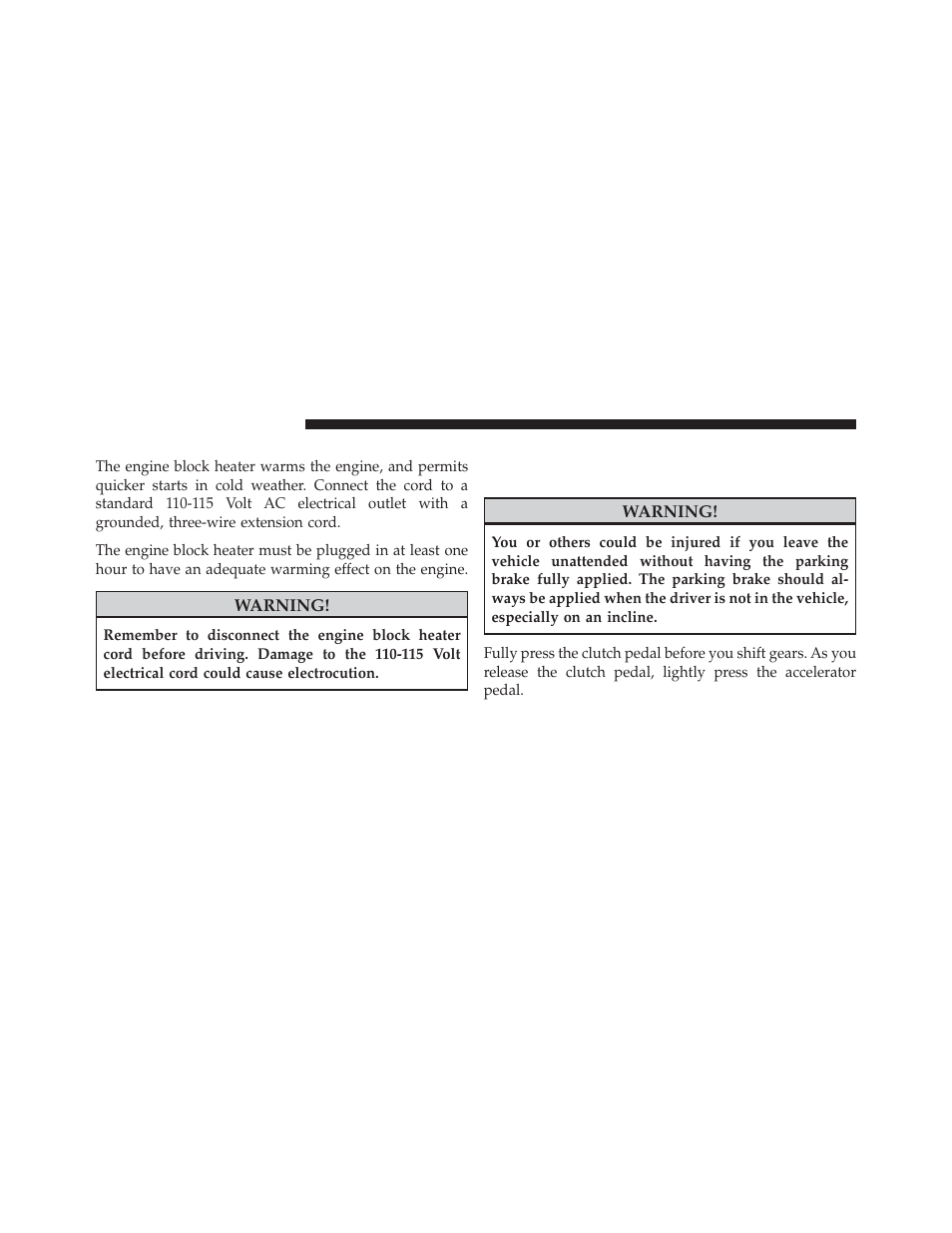 Engine block heater — if equipped, Manual transmission — if equipped, Five–speed manual transmission | Dodge 2012 Caliber - Owner Manual User Manual | Page 304 / 506