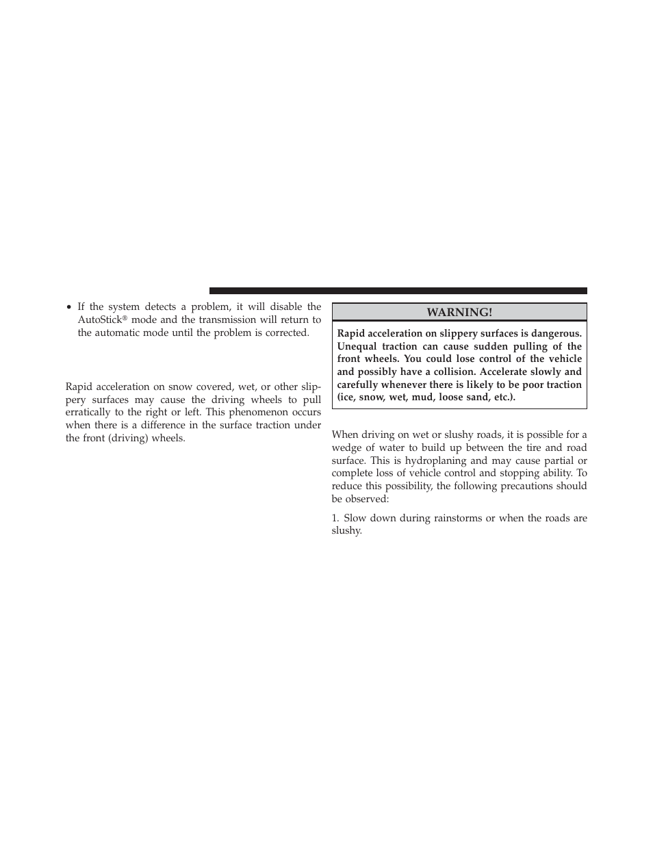 Driving on slippery surfaces, Acceleration, Traction | Dodge 2012 Caliber - Owner Manual User Manual | Page 316 / 506