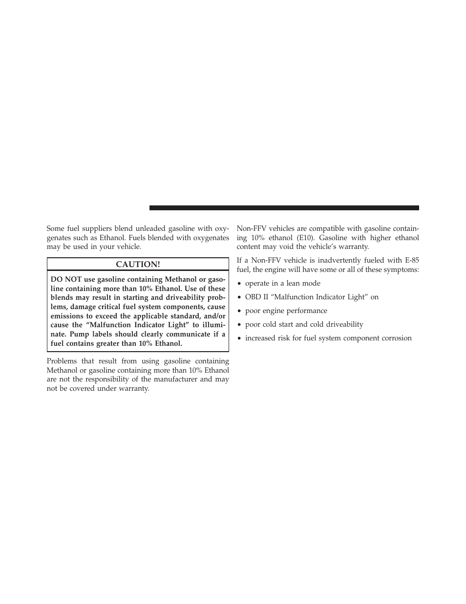 Gasoline/oxygenate blends, E-85 usage in non-flex fuel vehicles | Dodge 2012 Caliber - Owner Manual User Manual | Page 366 / 506